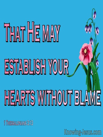 1 Thessalonians 3:13 Establish Your Heart WIthout Blame In Holiness (blue)